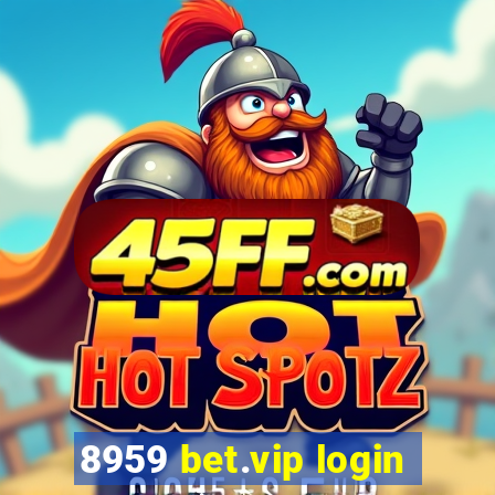 8959 bet.vip login